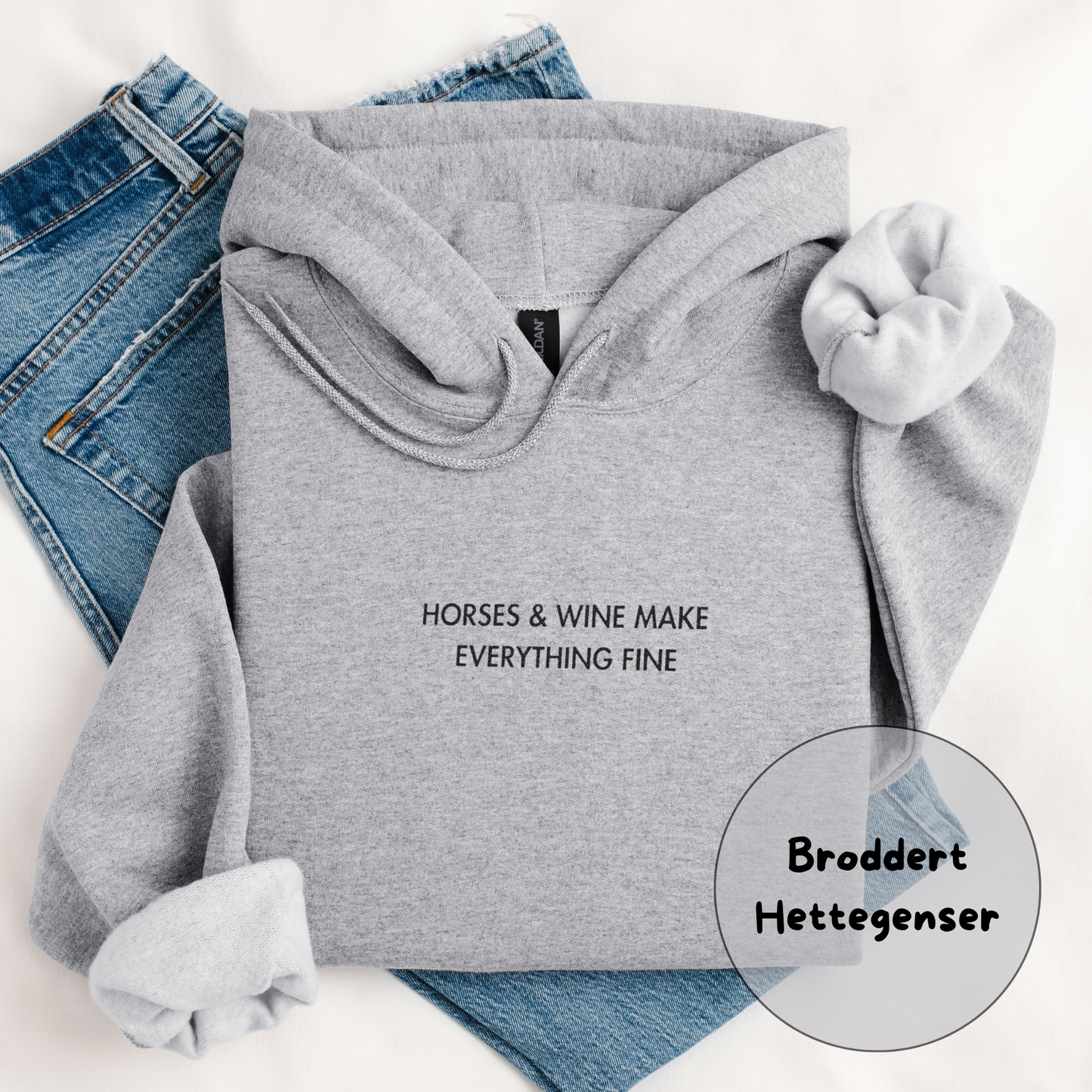 Hettegenser | Horses and Wine Make Everything Fine | Unisex