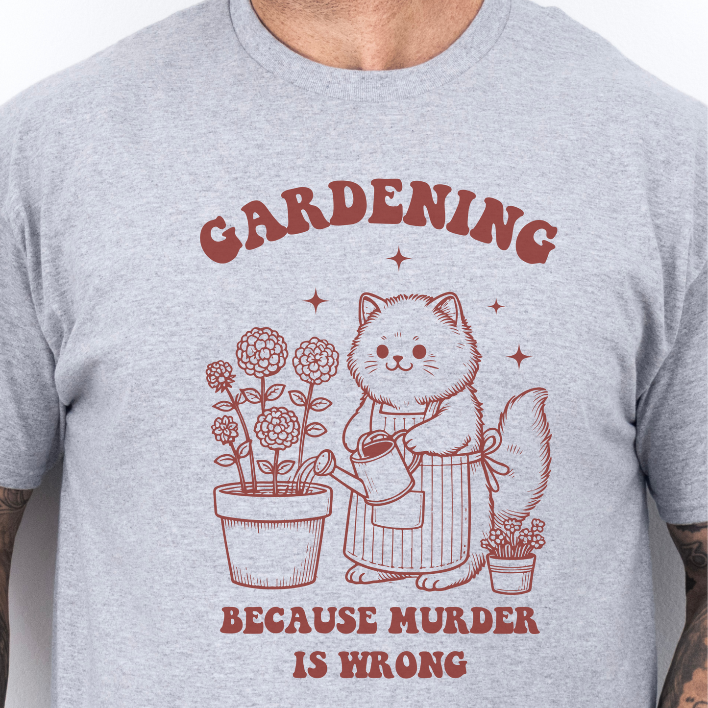 T-skjorte katt | Gardening, because murder is wrong