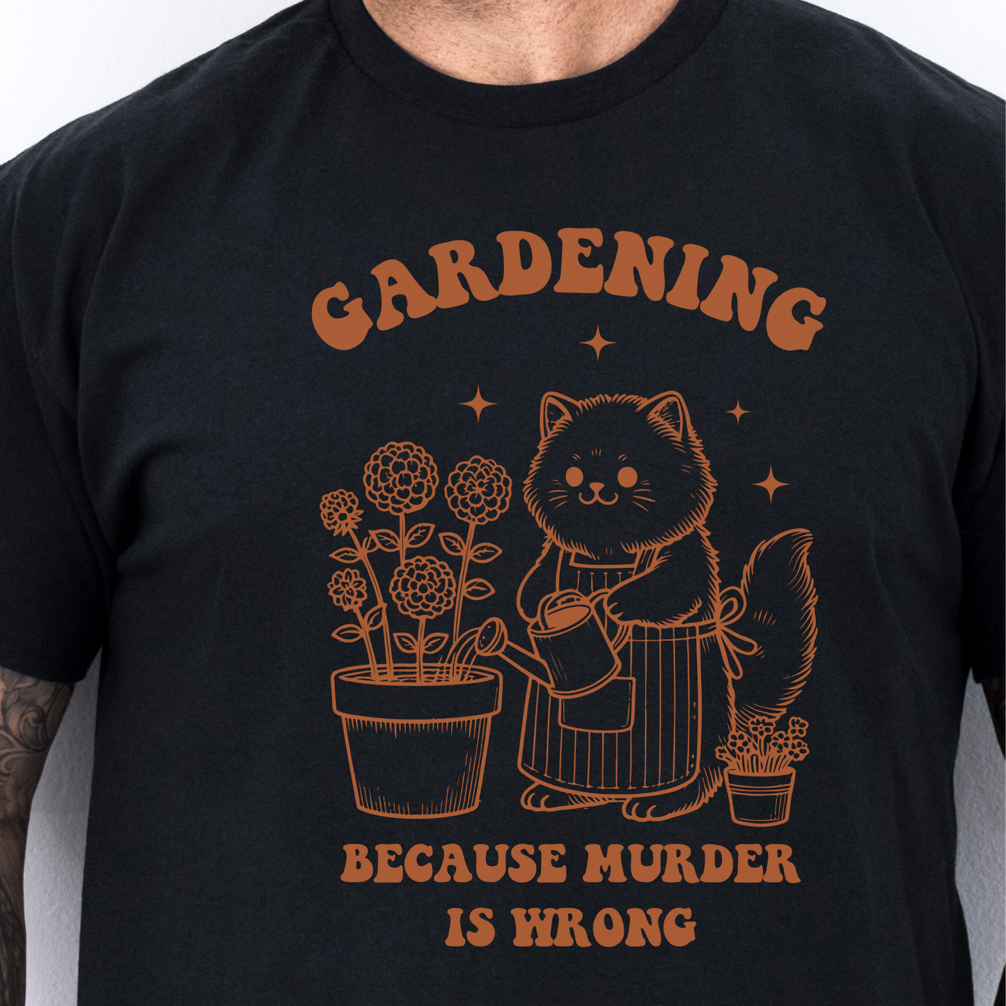 T-skjorte katt | Gardening, because murder is wrong