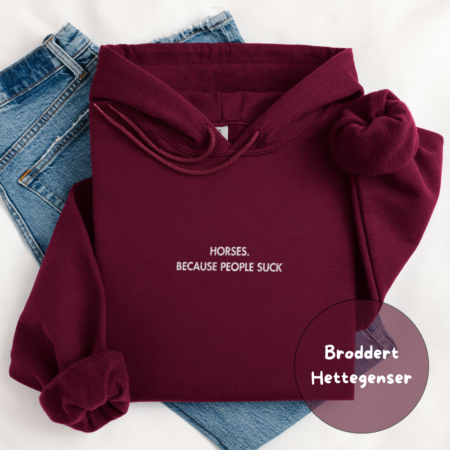 Hettegenser | Horses. Because People Suck | Unisex