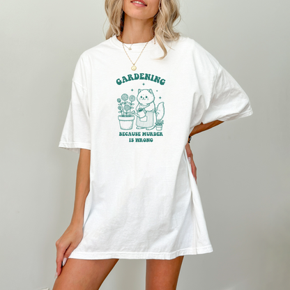T-skjorte Hage | Gardening, because murder is wrong | Unisex